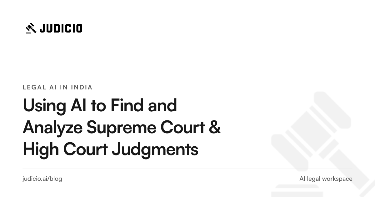 Using AI to find and analyze Supreme Court and High Court judgments with pinpoint citations