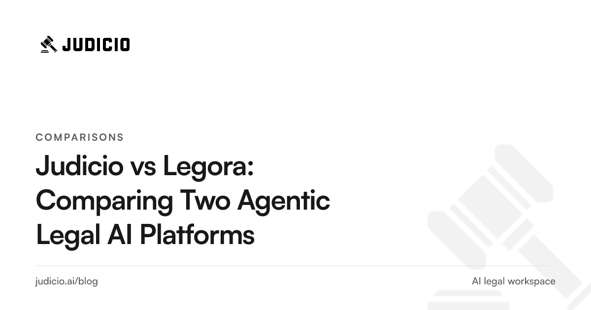 Comparison of Judicio and Legora agentic legal AI platforms